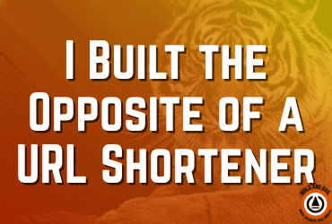 i built the opposite of a url shortener build and bail
